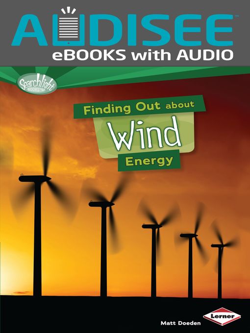 Matt Doeden创作的Finding Out about Wind Energy作品的详细信息 - 可供借阅